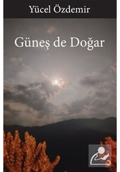 Güneş De Doğar / Yücel Özdemir