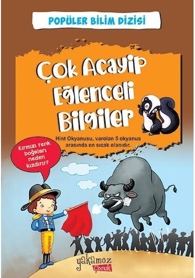 Çok Acayip Eğlenceli Bilgiler 5 - Popüler Bilim Dizisi- Yakamoz Yayınları