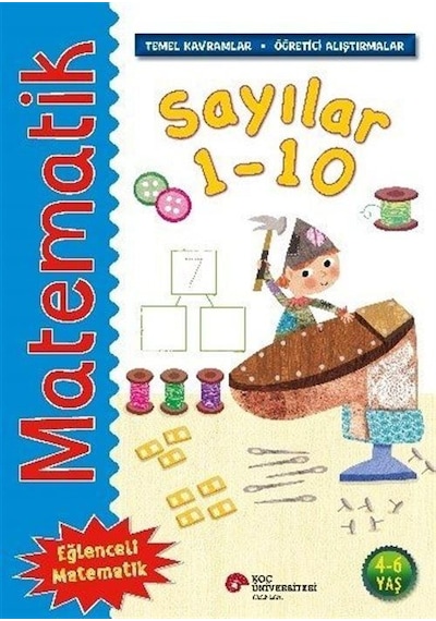Matematik - Sayılar 1-10 Temel Kavramlar, Öğretici Alıştırmal...