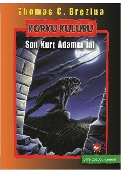 Beyaz Balina Yayınları Korku Kulübü 8-Son Kurt Adamın İni