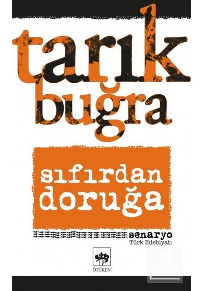 Sıfırdan Doruğa / Tarık Buğra