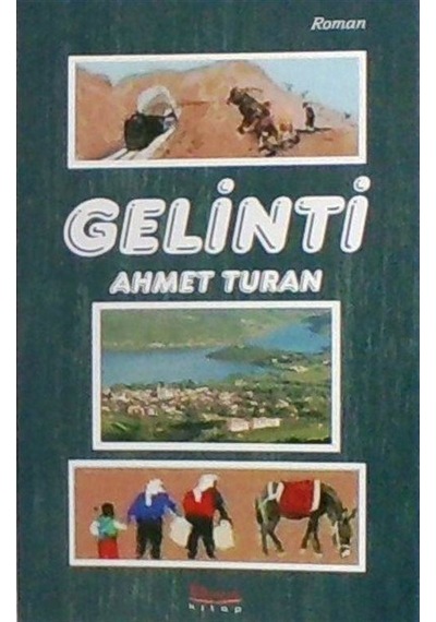 Gelinti / Ahmet Turan