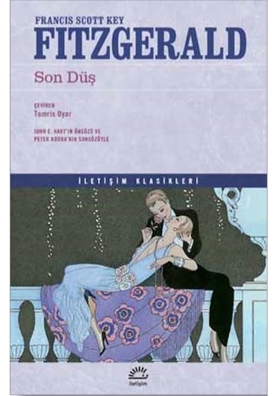 Son Düş - İletişim Klasikleri - F. Scott Fitzgerald - İletişim Yayınları