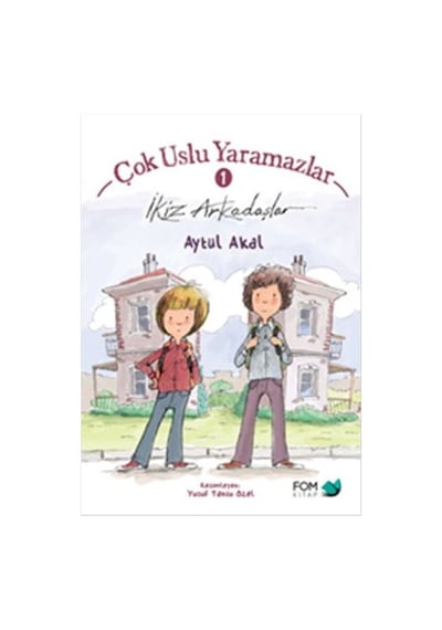 Çok Uslu Yaramazlar-İkiz Arkadaşlar - Aytül Akal - Fom Kitap