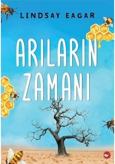 Arıların Zamanı Lindsay Eagar