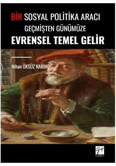 Bir Sosyal Politika Aracı Geçmişten Günümüze Evrensel Temel Ge...