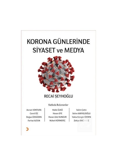 Korona Günlerinde Siyaset ve Medya / Recai Şeyhoğlu