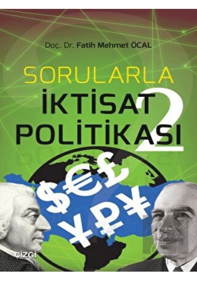 Sorularla İktisat Politikası - Fatih Mehmet Öcal - Çizgi Kitabevi