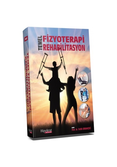 Temel Fizyoterapi Rehabilitasyon/Fatih Erbahçeci