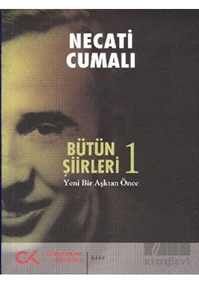 Bütün Şiirleri 1 - Necati Cumalı - Cumhuriyet Kitapları