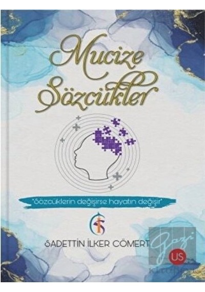 Mucize Sözcükler - Sadettin İker Cömert - Us Yayınları