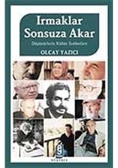 Irmaklar Sonsuza Akar / Olcay Yazıcı