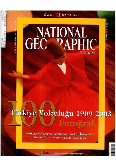 National Geographic Türkiye - 100 Fotoğraf Türkiye Yolculuğu 1909 - 2003 Özel Sayı No.1 Retro Koleksiyon Eski Sayı