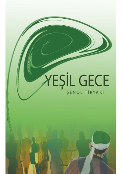 Yeşil Gece - Barış Kitap - Şenol Tiryaki