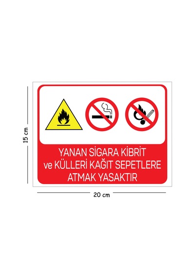 Metal Yanan Sigara Kibrit Ve Külleri Kağıt Sepetlere Atmak 15x20 Cm Uyarı İş Güvenliği Levhası