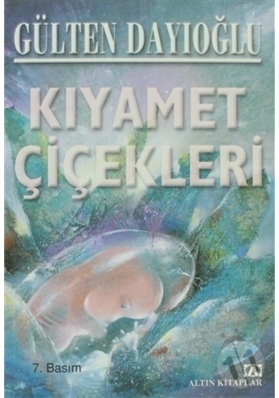 Hakankitapkırtasiye-Altın Yayınları Kıyamet Çiçekleri