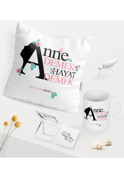 Kişiye Özel Anne Demek Hayat Demek Beyaz Kupa Ayna Yastık Seti
