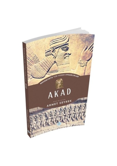 Akad - Medeniyete Yön Veren Uygarlıklar - Rxlu-599431