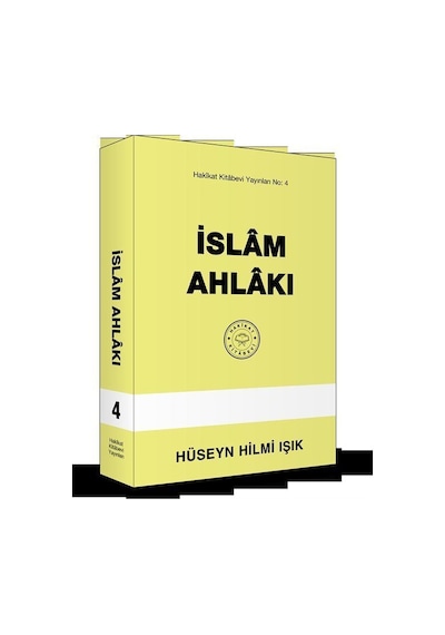 İslam Ahlakı / Hüseyin Hilmi Işık