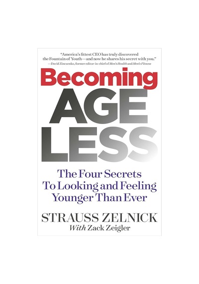 Becoming Ageless: The Four Secrets To Looking And Feeling Younger Than Ever
