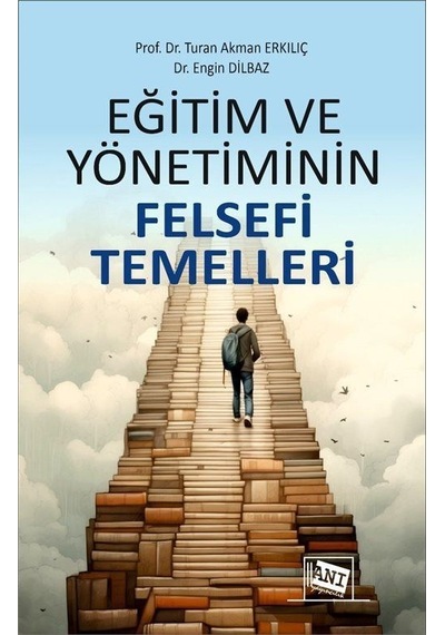 Eğitim Ve Yönetiminin Felsefi Temelleri / Prof. Dr. Turan Akma...