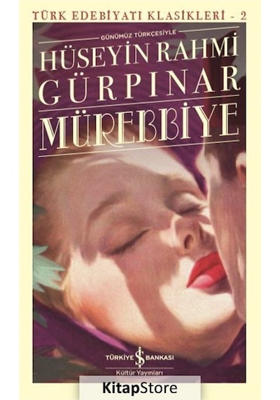 Kitapstore Mürebbiye Günümüz Türkçesiyle / Hüseyin Rahmi Gürpınar