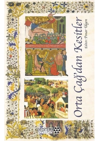 Orta Çağ'Dan Kesitler