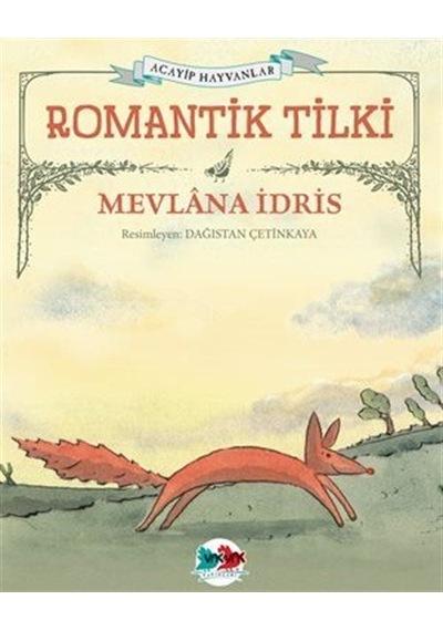 Romantik Tilki / Mevlana İdris