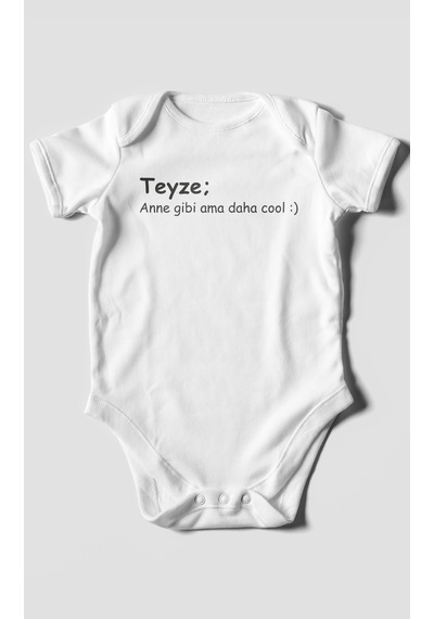 Teyze Anne Gibi Ama Daha Cool Baskılı Bebek Zıbını Çıtçıtlı Body %100 Pamuk Kısa Kol Beyaz