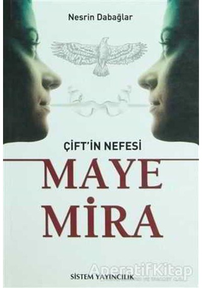 Çift'in Nefesi - Maye Mira - Nesrin Dabağlar - Sistem Yayıncılık