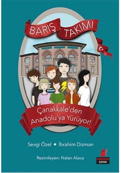 Barış Takımı 2. Kitap - Sevgi Özel -  İbrahim Dizman - Kırmızı Kedi