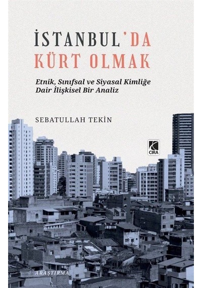 İstanbul'da Kürt Olmak - Sebatullah Tekin - Çıra Yayınları