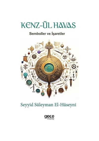 Kenz-ül Havas - Semboller ve İşaretler - Seyyid Süleyman El-Hüseyni - Gece Kitaplığı