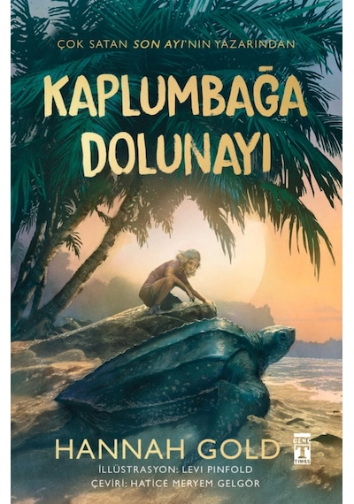 Kaplumbağa Dolunayı - Ayı Dönüyor - Kayıp Balina - Son Ayı