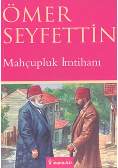 Mahçupluk İmtihanı - Ömer Seyfettin - İnkılap Kitabevi