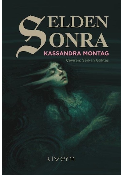 Selden Sonra / Kassandra Montag