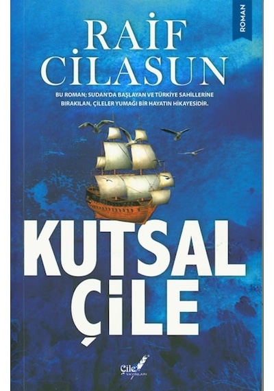 Kutsal Çile Raif Cilasun 9786056903380