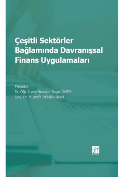 Çeşitli Sektörler Bağlamında Davranışsal Finans Uygulamaları
