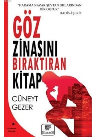 Göz Zinasını Bıraktıran Kitap  - Cüneyt Gezer  - Gelenek Yayınları