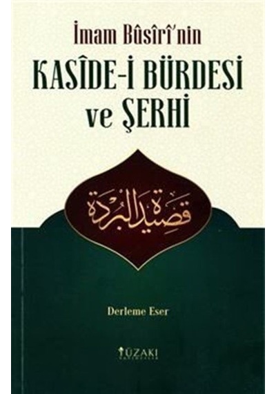 İmam Busiri'nin Kaside-i Bürdesi Ve Şerhi Derleme Eser