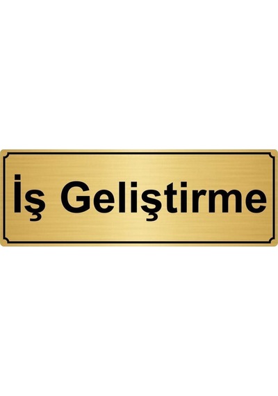 Altın Renk Metal İş Geliştirme Yönlendirme Levhası 7cmx20cm