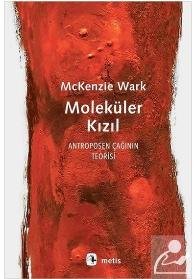 Moleküler Kızıl / Mckenzie Wark