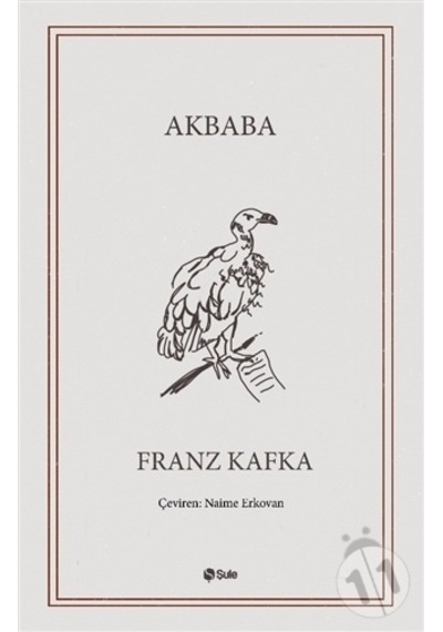 Akbaba - Franz Kafka - Şule Yayınları