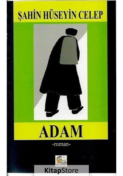Adam - Şahin Hüseyin Celep - İtalik Yayınları
