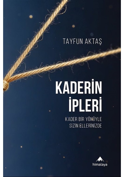 Kaderin İpleri / Tayfun Aktaş