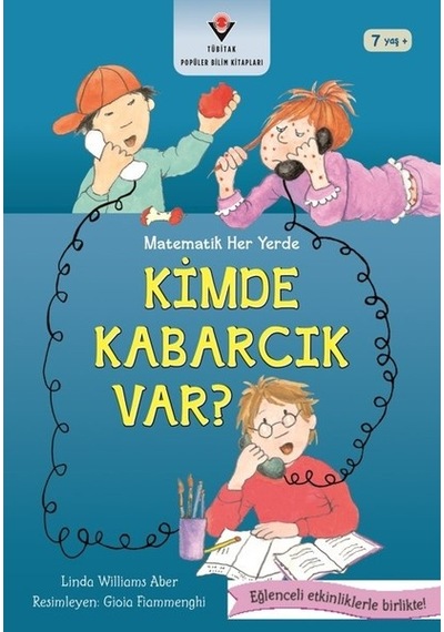 Kimde Kabarcık Var?-Matematik Her Yerde - Linda W. Aber - Tübitak Yayınları