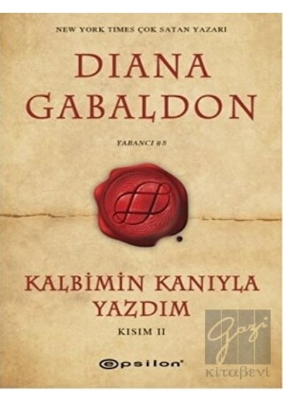 Kalbimin Kanıyla Yazdım Kısım 2 - Diana Gabaldon - Epsilon Yayınevi