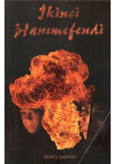 İkinci Hanımefendi - Bülent Sağman 1.baskı