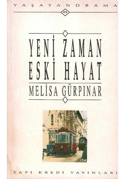 Yeni Zaman Eski Hayat - Melisa Gürpınar 1.baskı İmzalı Ve İthaflı