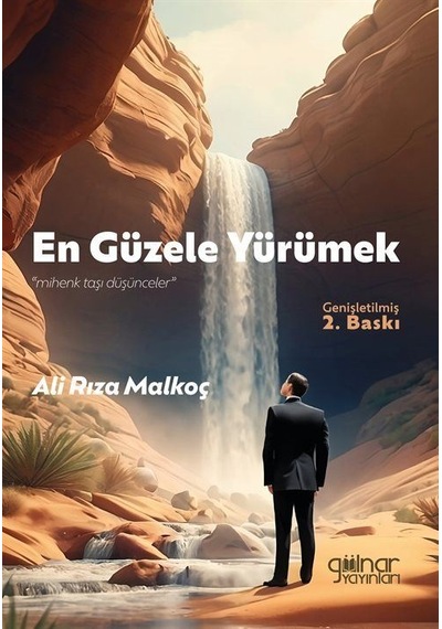 En Güzele Yürümek / Ali Rıza Malkoç